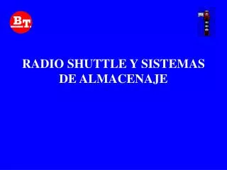radio shuttle y sistemas de almacenaje