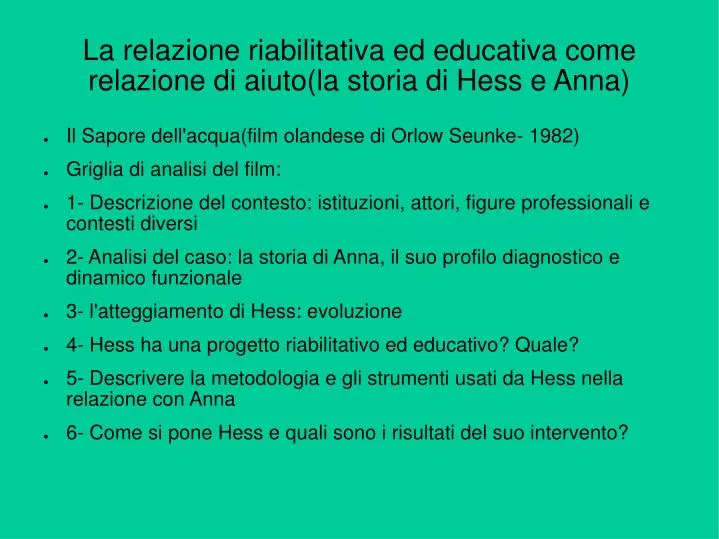 la relazione riabilitativa ed educativa come relazione di aiuto la storia di hess e anna