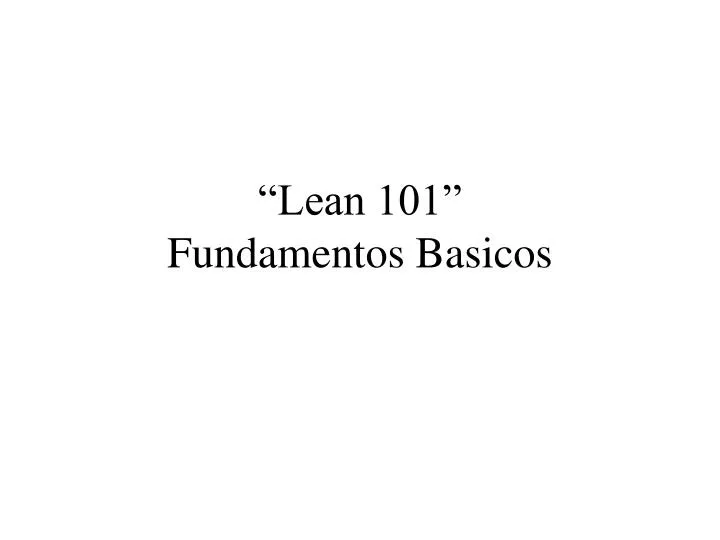 lean 101 fundamentos basicos