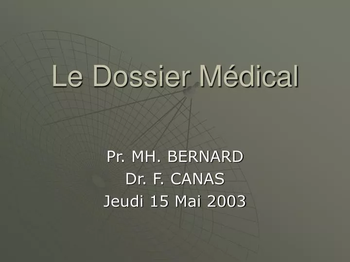 le dossier m dical