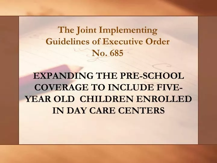 the joint implementing guidelines of executive order no 685