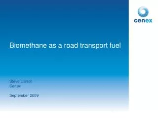 Biomethane as a road transport fuel