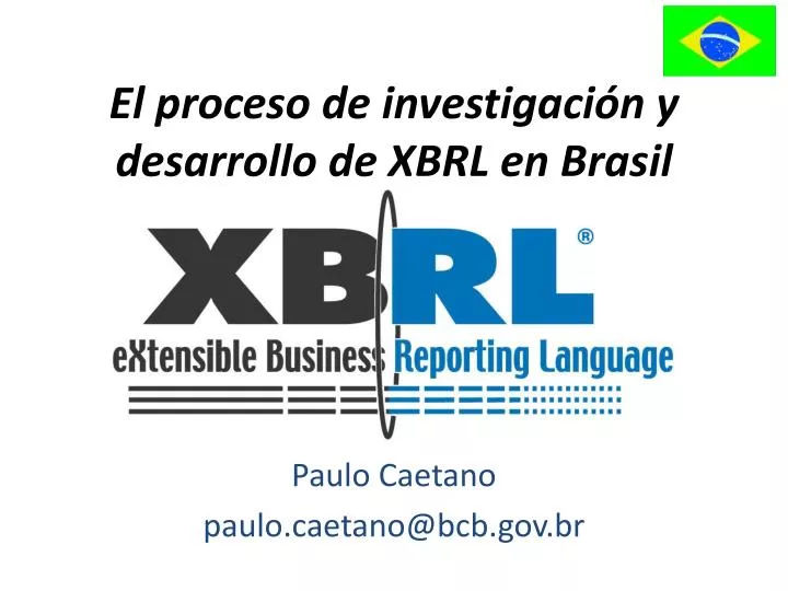 el proceso de investigaci n y desarrollo de xbrl en brasil