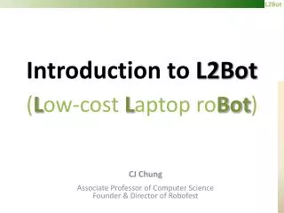 Introduction to L2Bot ( L ow-cost L aptop ro Bot )