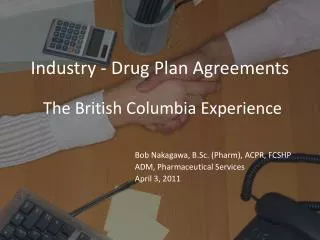 Industry - Drug Plan Agreements
