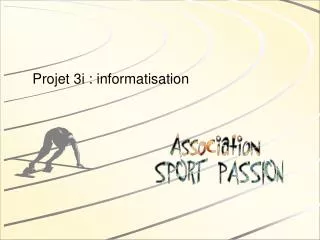 projet 3i informatisation