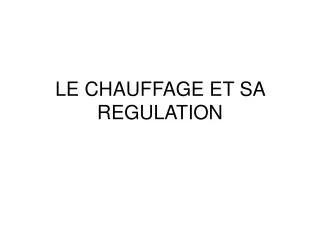 le chauffage et sa regulation