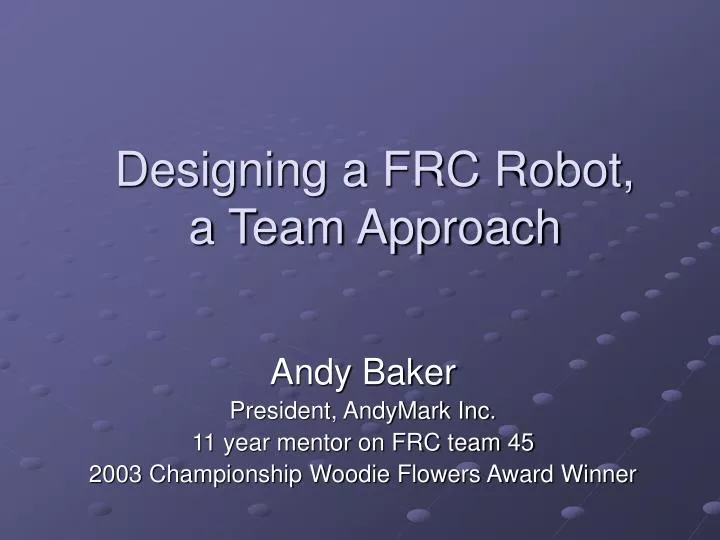 designing a frc robot a team approach