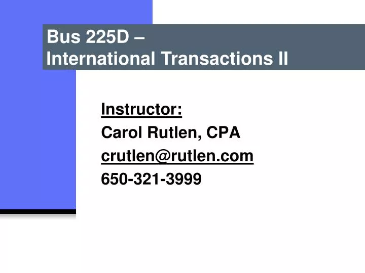 instructor carol rutlen cpa crutlen@rutlen com 650 321 3999