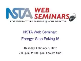 NSTA Web Seminar: Energy: Stop Faking It!