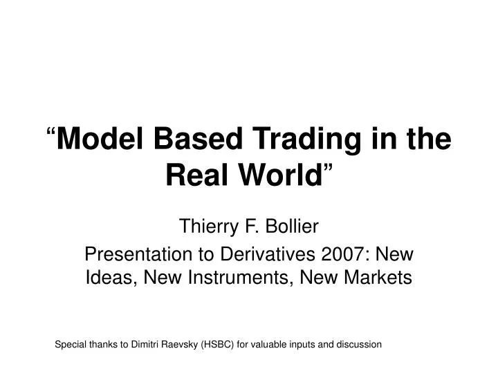 model based trading in the real world