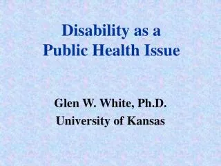 Disability as a Public Health Issue