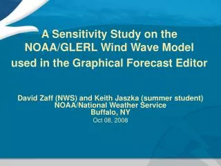A Sensitivity Study on the NOAA/GLERL Wind Wave Model used in the Graphical Forecast Editor