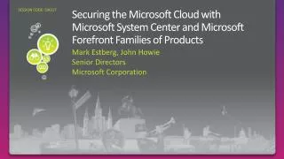 Securing the Microsoft Cloud with Microsoft System Center and Microsoft Forefront Families of Products