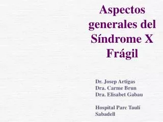Aspectos generales del Síndrome X Frágil