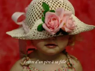 lettre d un p re sa fille