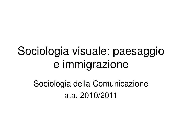 sociologia visuale paesaggio e immigrazione