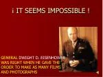 ¡ IT SEEMS IMPOSSIBLE ! - slide 1