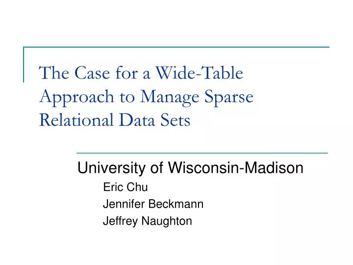 the case for a wide table approach to manage sparse relational data sets