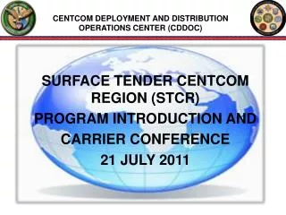 CENTCOM DEPLOYMENT AND DISTRIBUTION OPERATIONS CENTER (CDDOC)