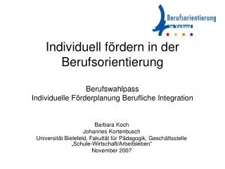 Individuell fördern in der Berufsorientierung Berufswahlpass Individuelle Förderplanung Berufliche Integration