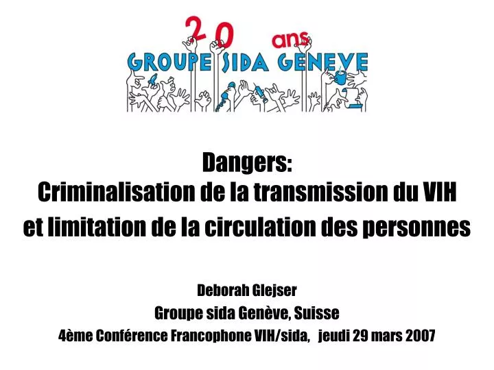 dangers criminalisation de la transmission du vih et limitation de la circulation des personnes