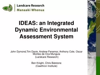 IDEAS: an Integrated Dynamic Environmental Assessment System