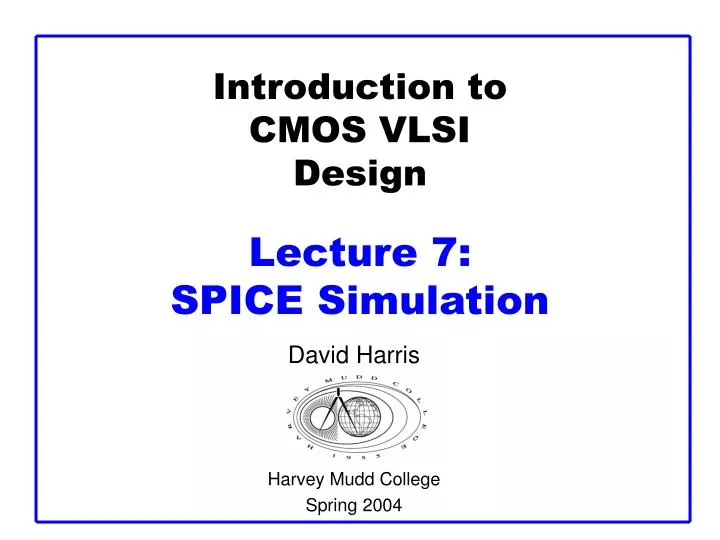 introduction to cmos vlsi design lecture 7 spice simulation
