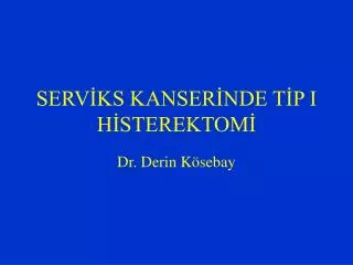 serv ks kanser nde t p i h sterektom