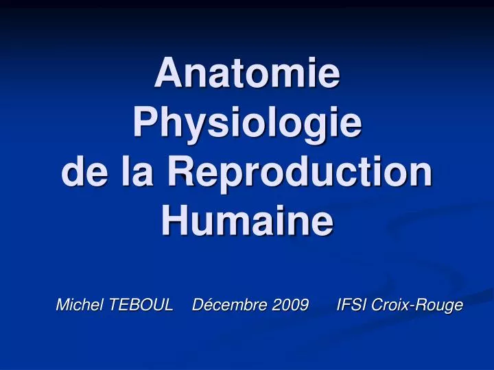 anatomie physiologie de la reproduction humaine