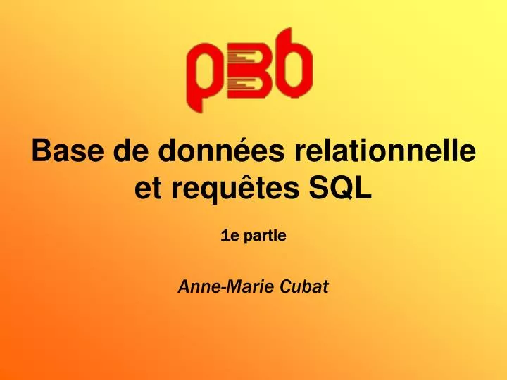 base de donn es relationnelle et requ tes sql