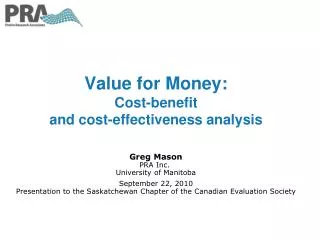 Value for Money: Cost-benefit and cost-effectiveness analysis