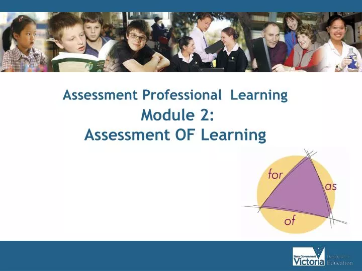 assessment professional learning module 2 assessment of learning