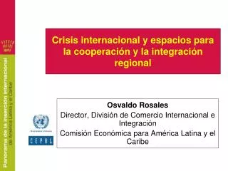 Crisis internacional y espacios para la cooperación y la integración regional