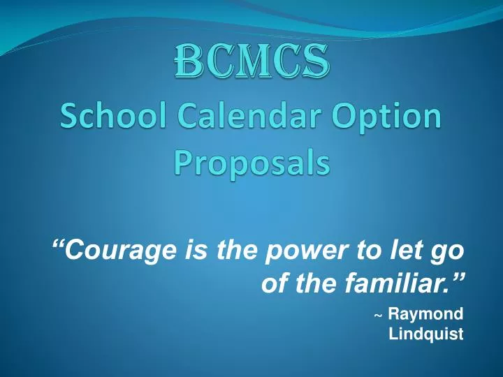 bcmcs school calendar option proposals