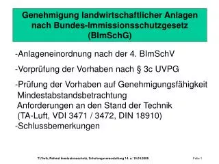 Genehmigung landwirtschaftlicher Anlagen nach Bundes-Immissionsschutzgesetz (BImSchG)