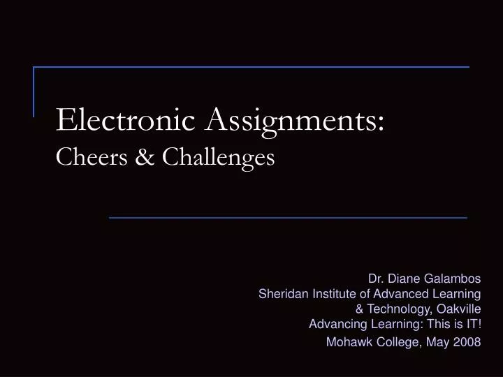 electronic assignments cheers challenges