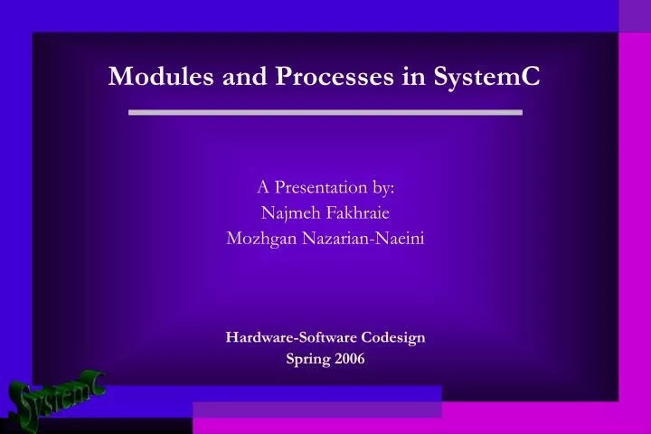 modules and processes in systemc