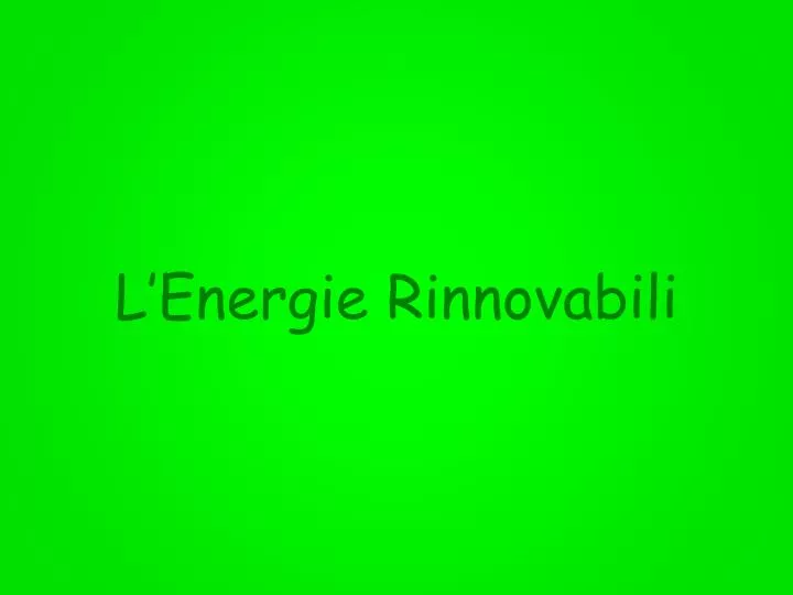 l energie rinnovabili