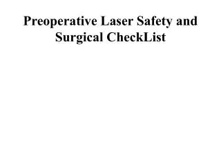 Preoperative Laser Safety and Surgical CheckList