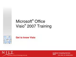 Microsoft ® Office Visio ® 2007 Training