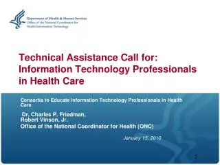 Technical Assistance Call for: Information Technology Professionals in Health Care