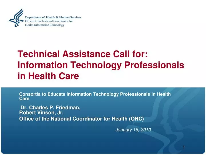 technical assistance call for information technology professionals in health care