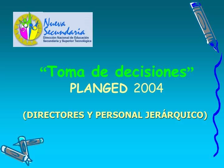 toma de decisiones planged 2004