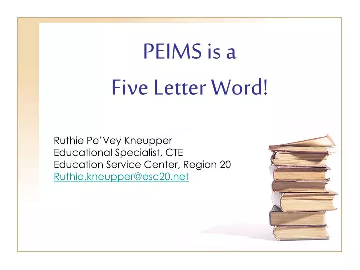 peims is a five letter word