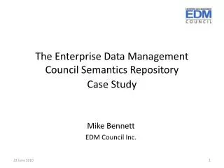 The Enterprise Data Management Council Semantics Repository Case Study