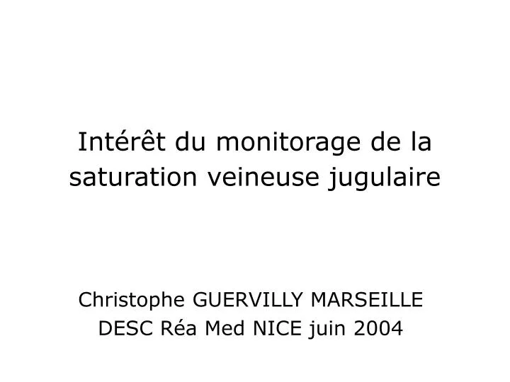 int r t du monitorage de la saturation veineuse jugulaire