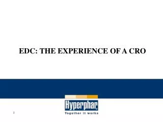 EDC: THE EXPERIENCE OF A CRO