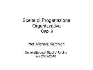 Scelte di Progettazione Organizzativa Cap. 9