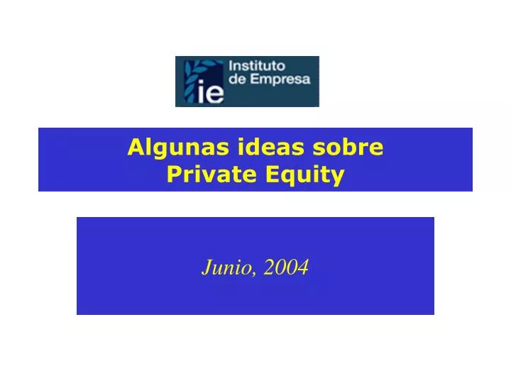 algunas ideas sobre private equity